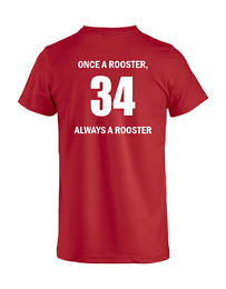 Roosters "Once a rooster, always a rooster" t-paita
